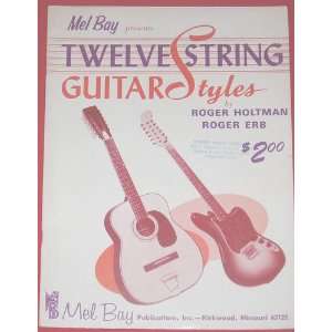  Twelve String Guitar Styles Roger Holtman Books