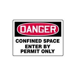  DANGER CONFINED SPACE ENTER BY PERMIT ONLY 10 x 14 Dura 