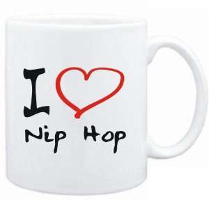  Mug White  I LOVE Nip Hop  Music