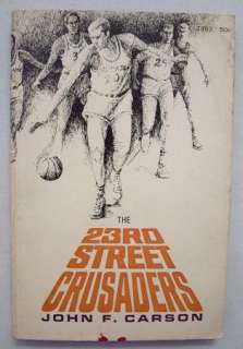 The 23rd Street Crusaders John Carson 1968 Scholastic  