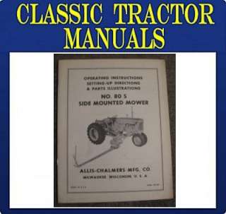   Allis Chalmers Model No. 80 S Mower Operators Parts and Set Up manual