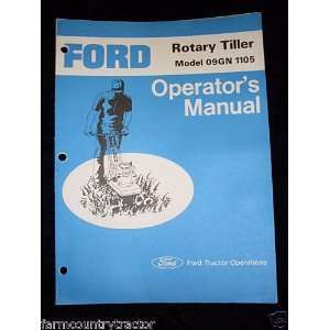   Rotary Tiller Model 09GN1105 OEM OEM Owners Manual Ford Rotary Books