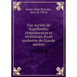   Soubrette De Grande Maison (French Edition) James Glass Bertram